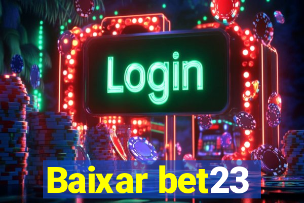 Baixar bet23